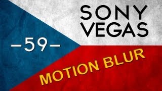 CZTUTORIÁL - Sony Vegas - Motion Blur