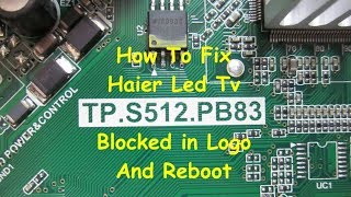 How To Fix Haier Led Tv Blocked in Logo And Reboot Continuously !!