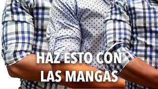 3 Técnicas para ARREMANGARSE la camisa | Humberto Gutiérrez