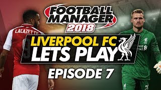 Liverpool FC - Episode 7 | Football Manager 2018