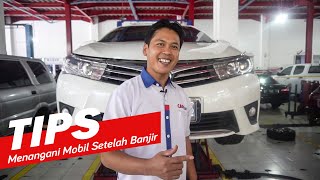 Banjir Kena Mobil anda? | 11 Tips menangani nya