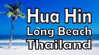 Hua Hin Main Beach Thailand. April 2015 in [ full HD ]