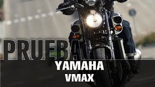 Yamaha VMAX - videoprueba - español - 2015