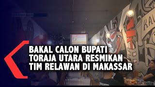 Bakal Calon Bupati Toraja Utara, Rinto Kadang Resmikan Tim Relawan di Makassar