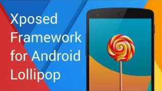 How To Install xposed Installer on Android lollipo
