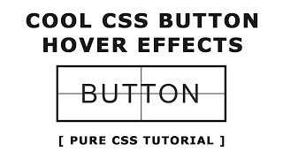 Cool Css Button Hover - Pure Css Tutorial - Css Hover Effects