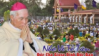 ĐỨC CHA GIUSE ĐINH ĐỨC ĐẠO ( Chủ Tịch UB.GDCG ) Chia Sẻ Về Đạo Hiếu