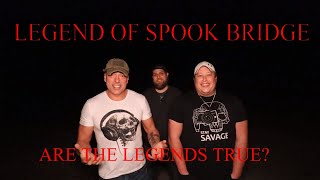 (LEGEND OF "SPOOK BRIDGE") URBAN LEGENDS OF HORROR, ARE THE LEGENDS TRUE, IS THIS PLACE HAUNTED?