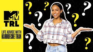Karrueche Tran’s Life Advice For Dealing With Breakups, Negativity, & More | Life Advice | TRL