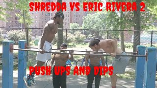 Calisthenics Battle - Shredda vs Eric Rivera 2