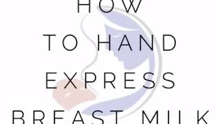 Hand Expressing Breast Milk - Great tips on how to