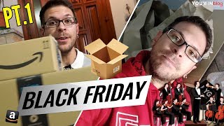 L'Unboxing più lungo di SEMPRE ? PT.1 #BlackFriday 2019