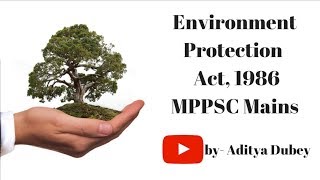 Environment Protection Act 1986 - MPPSC Mains Paper 2