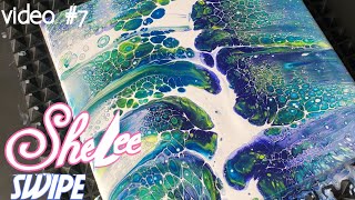 (058Y) Swipe with the Sheleeart Bloom Technique - Fluid Art Paint Pouring Easy & LOTS OF CELLS !!!