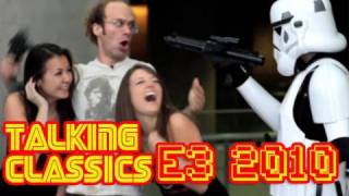 Talking Classics E3 2010 Part 1