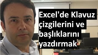 Excel'de Klavuz çizgilerini ve başlıklarını yazdırmak-  348.video | Ömer BAĞCI