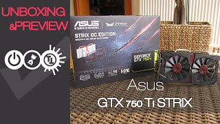 Asus GTX 750 Ti STRIX Unboxing & Preview