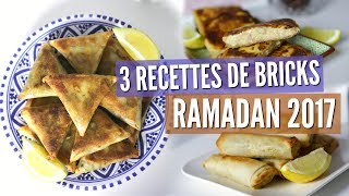 RAMADAN - 3 RECETTES DE BRICKS FACILES ET RAPIDES !