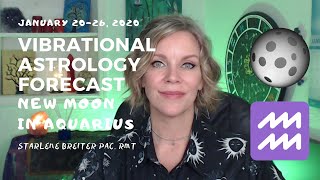 Vibrational Astrology Forecast - All Signs, New Moon in Aquarius January 20-26, 2020