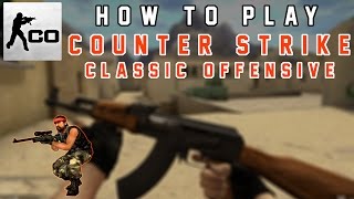 How to Install & Play (Counter Strike: Classic Offensive)