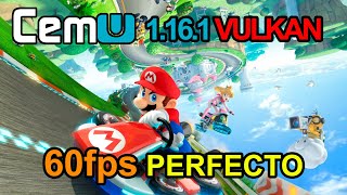 CEMU 1.16.1 Vulkan Mario Kart 8 PERFECTO