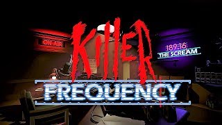 KILLER FREQUENCY Gameplay Walkthrough (Unique Horror Game Concept) - No Commentary
