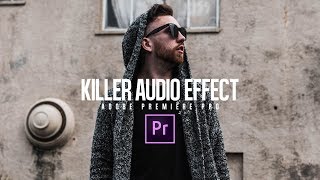 KILLER Audio Effect | Adobe Premiere Pro Tutorial