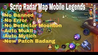 [Update] Script Radar Map Mobile Legends!! NEW PATCH BADANG NO ERROR NO BANNED
