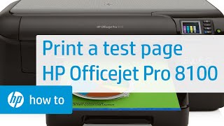 Printing a Test Page on the HP Officejet Pro 8100 Printer | HP OfficeJet | HP