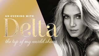 Delta Goodrem - On Top Of My World - An Evening With Delta (Full Concert)