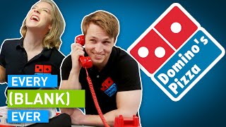 EVERY DOMINO’S EVER
