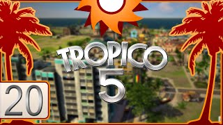 Tropico 5 - Episode 20 ...Crushing Enemy Invaders!...