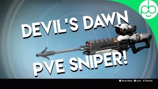 Devil's Dawn - Best New PvE Sniper!