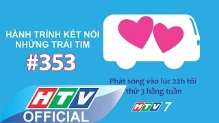 Hành trình kết nối những trái tim | Tơ hồng bên bờ rào đá | Tập 353 | HTV