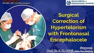 Surgical Correction of Hypertelorism with Frontonasal Encephalocele