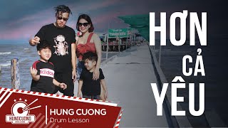 Hơn Cả Yêu - Đức Phúc (Tặng Vợ Valentine) | Drum Cover : Hùng Cường