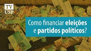 Como financiar eleições e partidos políticos? #JornaldaUSP