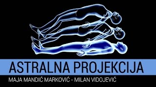 Astralna projekcija - Maja Mandić Marković
