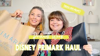 PRIMARK DISNEY HAUL WITH MY MUM! | PRIMARK WEEK