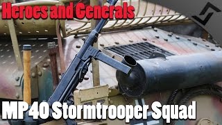 MP40 Stormtrooper Squad - Heroes and Generals - Multiplayer Gameplay