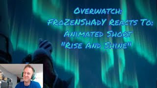Overwatch Animated Short "Rise and Shine" Reaction -New Cinematic From Gamescom 2017