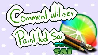 Comment utiliser Paint Tool Sai (français) /Tutorial