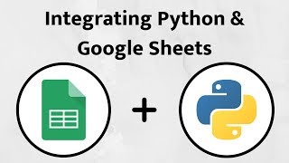 Google Sheets + Python Integration