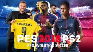 PES 2018 PS2 - AUGUST FINAL UPDATE ATUALIZADO DOWNLOAD ISO AND REVIEW