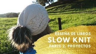 RESEÑA DE LIBROS - 02. SLOW KNIT - PROYECTOS