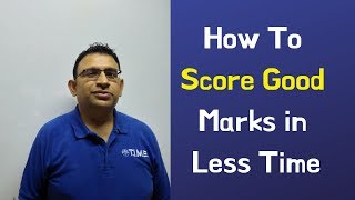 How to Score good marks in Less time | ICSE Board Exam | T.I.M.E. Exam
