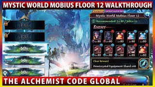 Mystic World Mobius Floor 12 Walkthrough (The Alchemist Code)