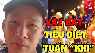 Hành trình vay bắt và tiêu diệt Tuấn "Khỉ" - nghi can xả súng ở sới bạc