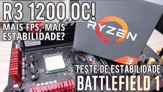 Overclock no RYZEN 3 1200 @ 3.8 Ghz. Mais FPS, mais estabilidade? Teste em BF1 Multiplayer