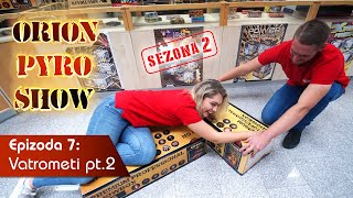 ORION PYRO SHOW S2E7: Vatrometi pt.2